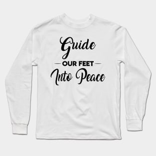 Guide Our Feet Long Sleeve T-Shirt